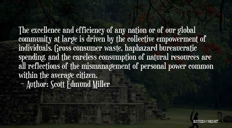 Global Citizen Quotes By Scott Edmund Miller