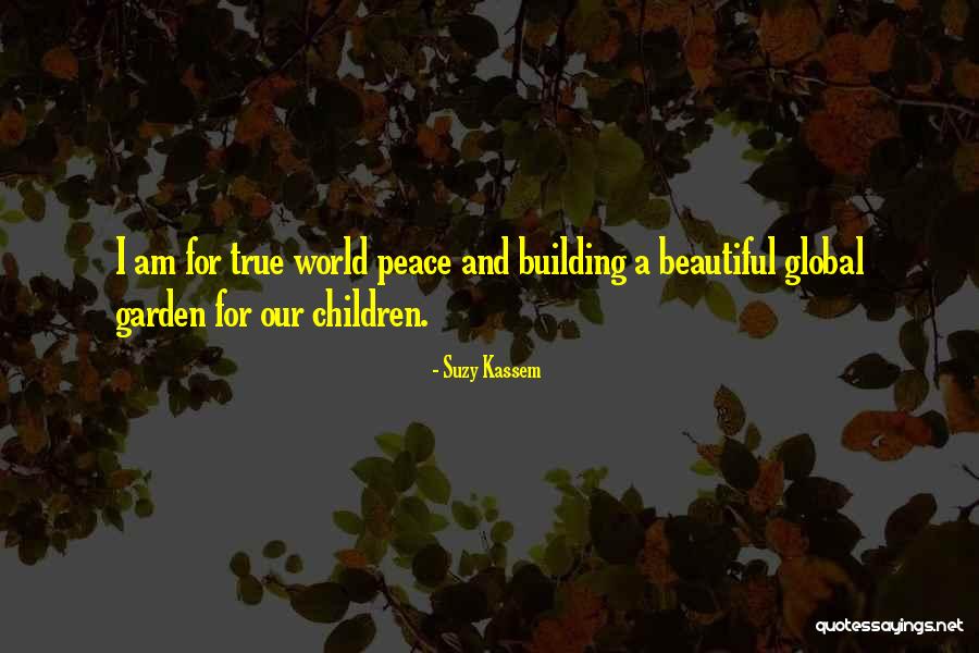 Global Citizen Quotes By Suzy Kassem Global Citizen Quotes By Suzy Kassem