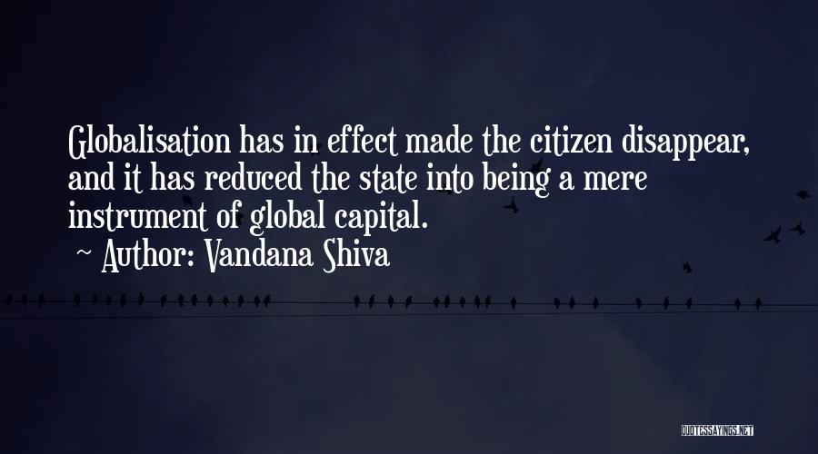 Global Citizen Quotes By Vandana Shiva