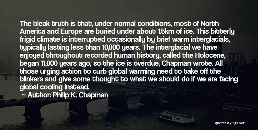 Global Cooling Quotes By Philip K. Chapman