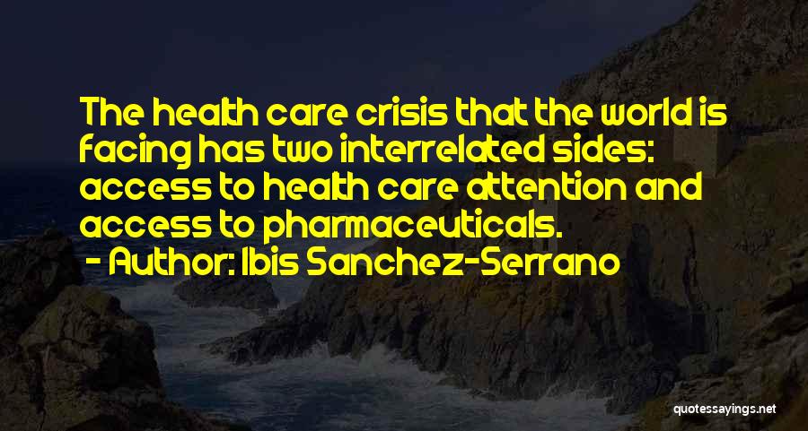 Global Health Care Quotes By Ibis Sanchez-Serrano