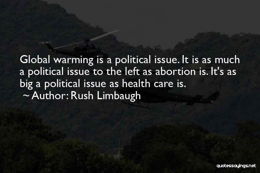 Global Health Care Quotes By Rush Limbaugh