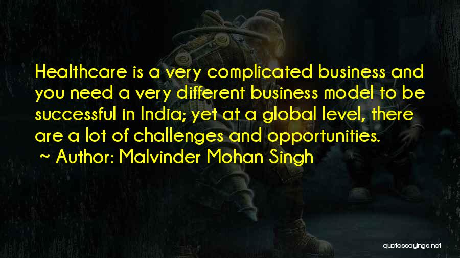 Global Healthcare Quotes By Malvinder Mohan Singh