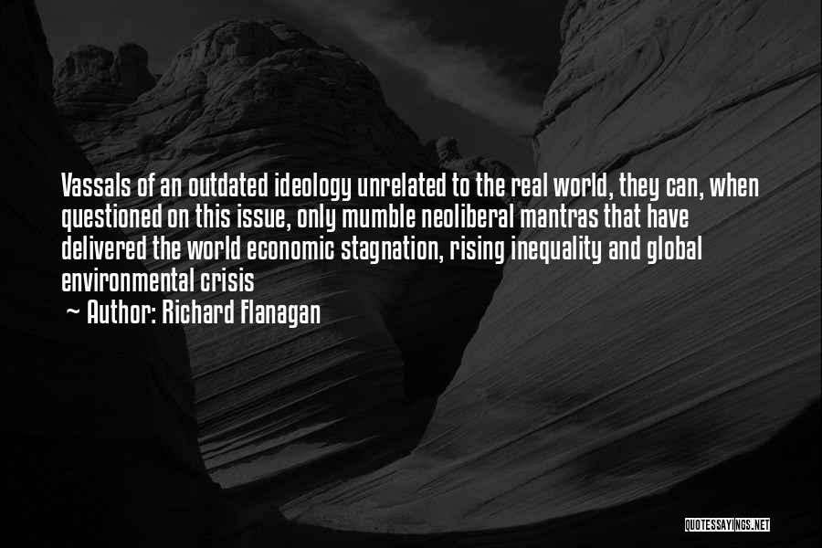 Global Inequality Quotes By Richard Flanagan