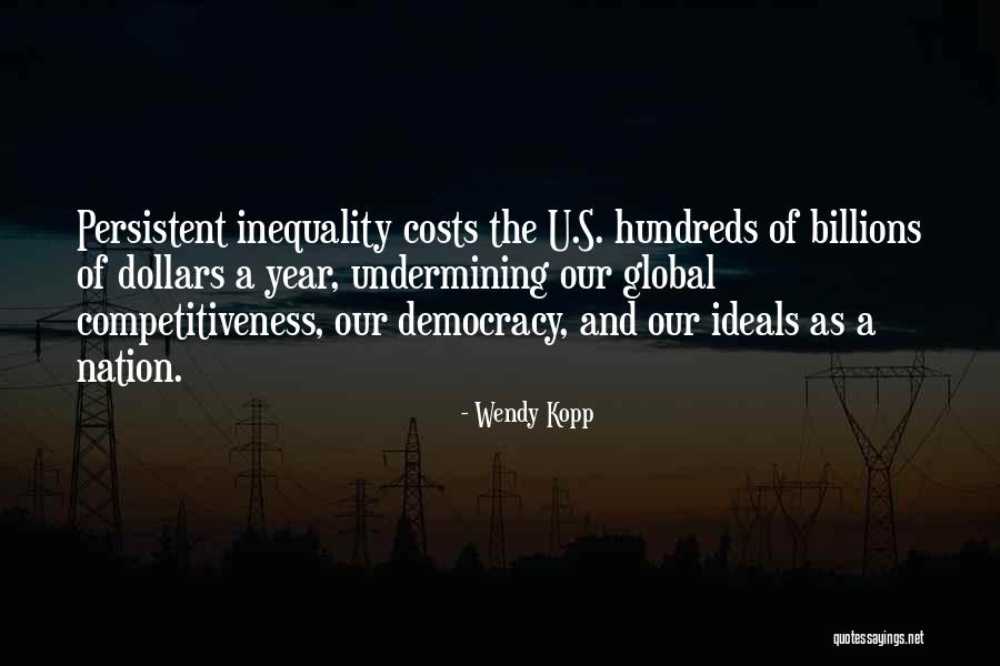 Global Inequality Quotes By Wendy Kopp