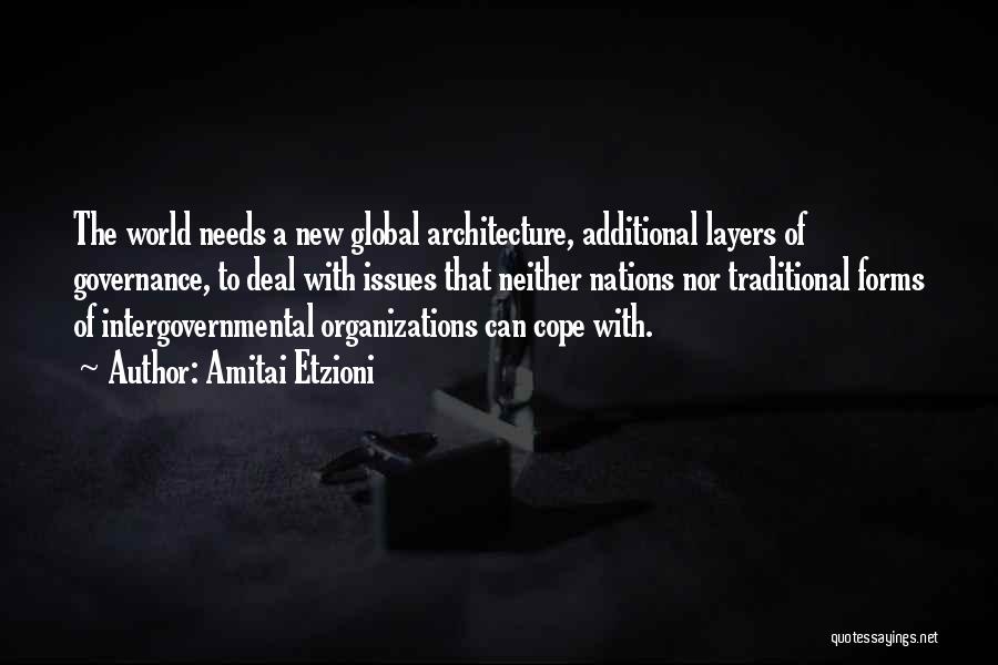 Global Issues Quotes By Amitai Etzioni