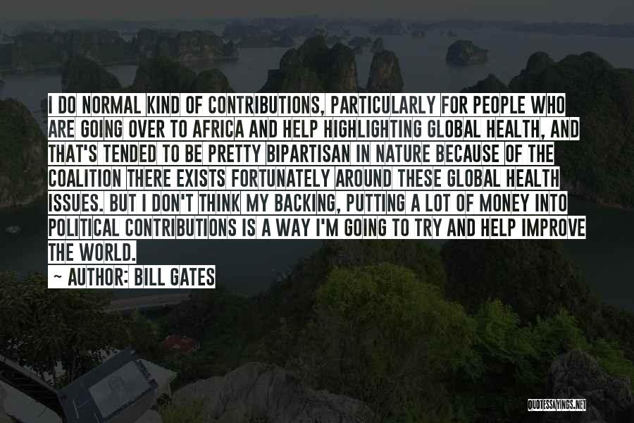 Global Issues Quotes By Bill Gates