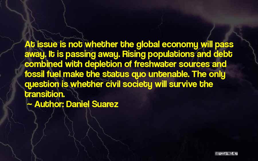 Global Issues Quotes By Daniel Suarez