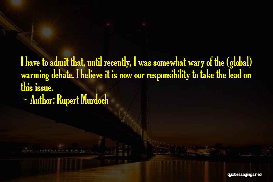 Global Issues Quotes By Rupert Murdoch