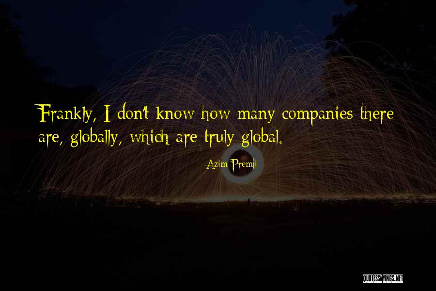 Global It Companies Quotes By Azim Premji Global It Companies Quotes By Azim Premji