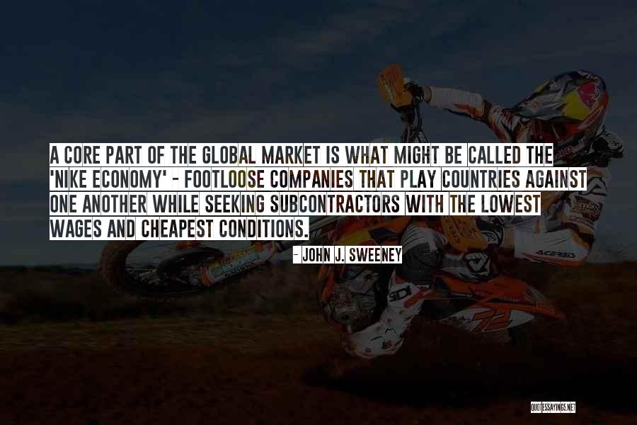 Global It Companies Quotes By John J. Sweeney Global It Companies Quotes By John J. Sweeney
