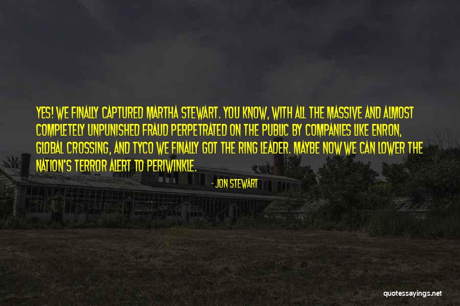 Global It Companies Quotes By Jon Stewart Global It Companies Quotes By Jon Stewart