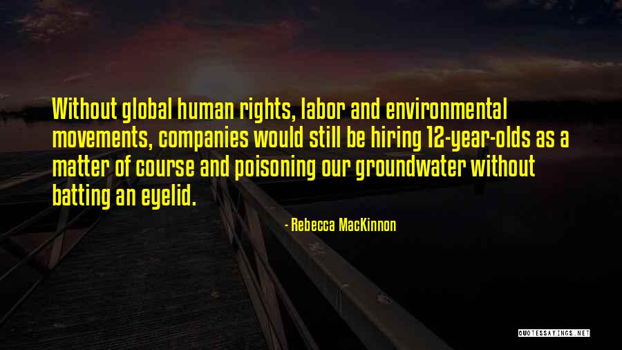 Global It Companies Quotes By Rebecca MacKinnon Global It Companies Quotes By Rebecca MacKinnon