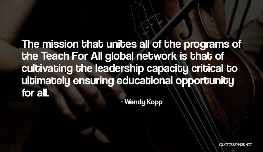 Global Leadership Quotes By Wendy Kopp Global Leadership Quotes By Wendy Kopp