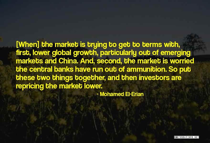 Global Market Quotes By Mohamed El-Erian Global Market Quotes By Mohamed El-Erian