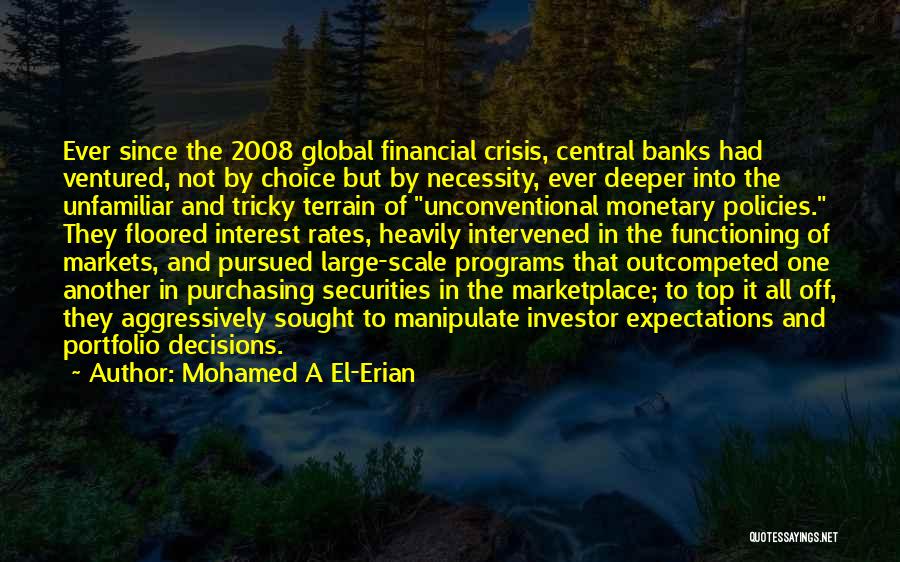 Global Markets Quotes By Mohamed A El-Erian