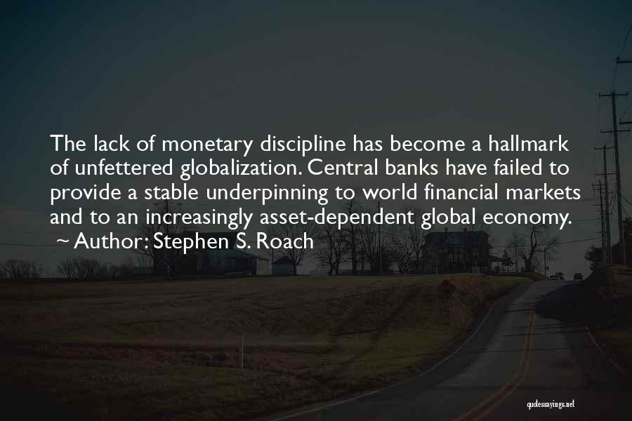 Global Markets Quotes By Stephen S. Roach