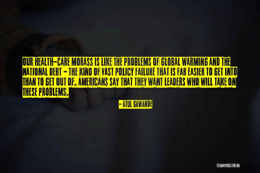Global Problems Quotes By Atul Gawande Global Problems Quotes By Atul Gawande