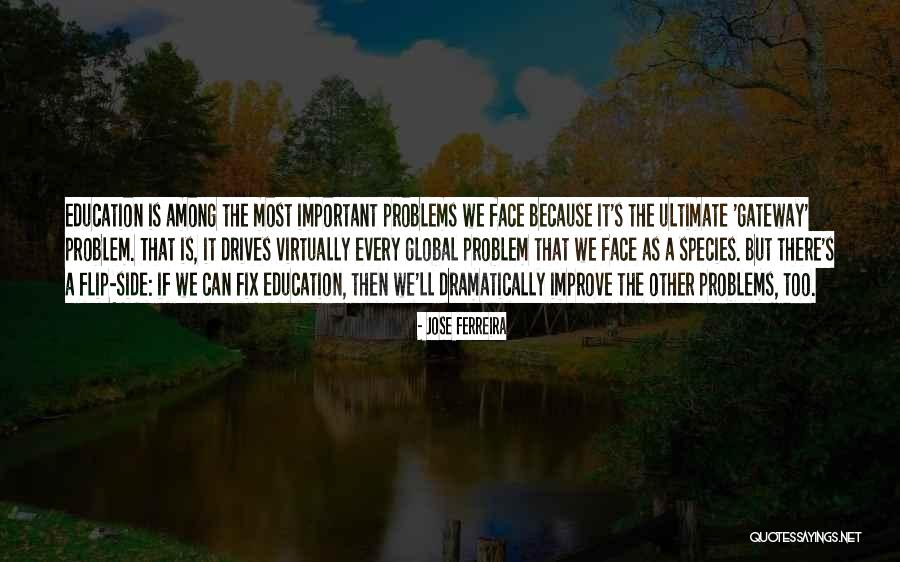 Global Problems Quotes By Jose Ferreira Global Problems Quotes By Jose Ferreira