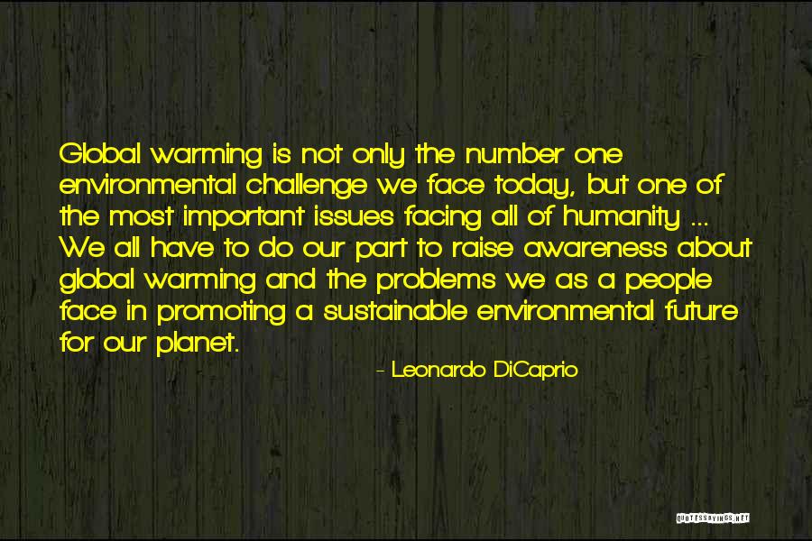 Global Problems Quotes By Leonardo DiCaprio Global Problems Quotes By Leonardo DiCaprio