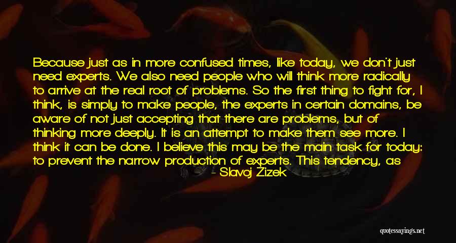 Global Problems Quotes By Slavoj Zizek Global Problems Quotes By Slavoj Zizek