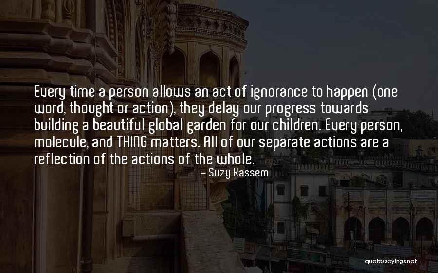 Global Progress Quotes By Suzy Kassem Global Progress Quotes By Suzy Kassem