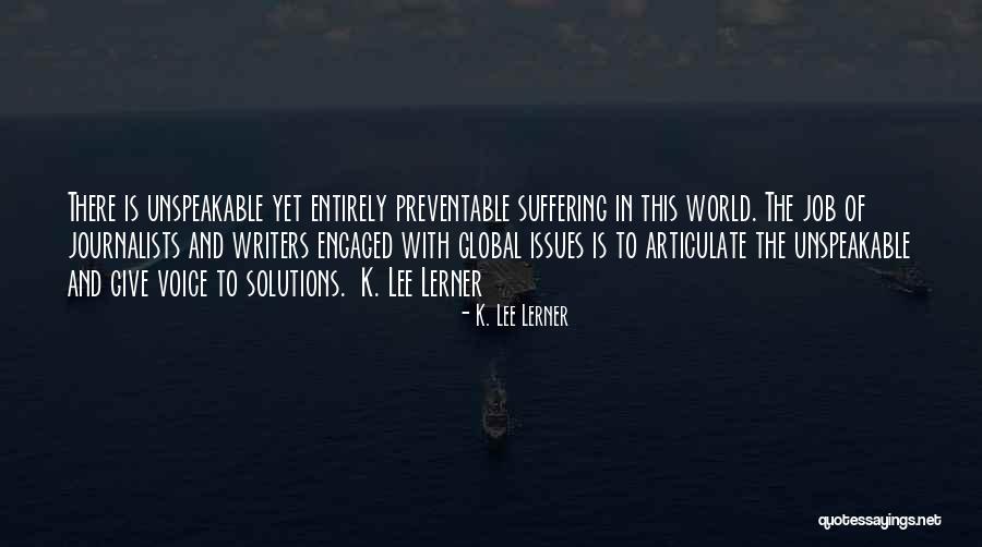 Global Public Health Quotes By K. Lee Lerner Global Public Health Quotes By K. Lee Lerner