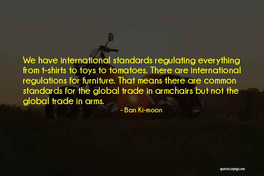 Global Trade Quotes By Ban Ki-moon Global Trade Quotes By Ban Ki-moon