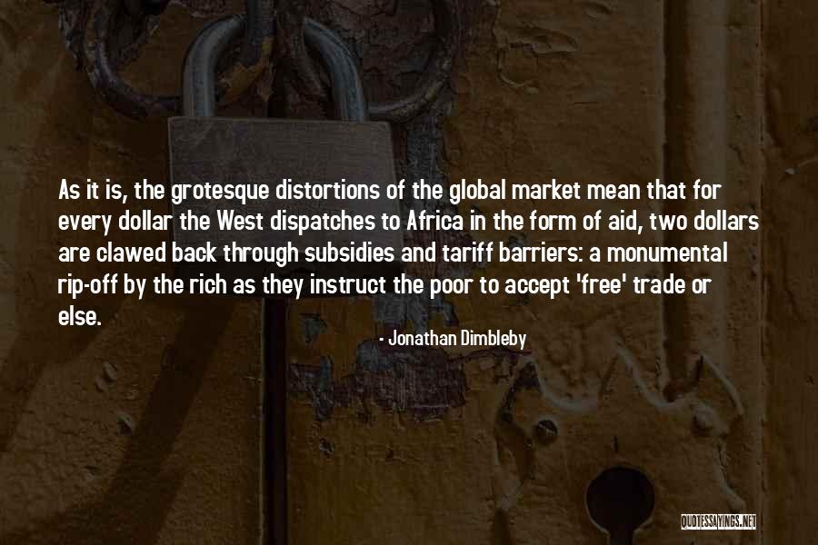 Global Trade Quotes By Jonathan Dimbleby Global Trade Quotes By Jonathan Dimbleby