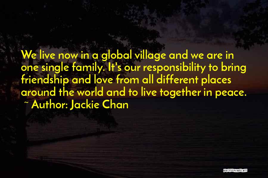 Global Village Quotes By Jackie Chan