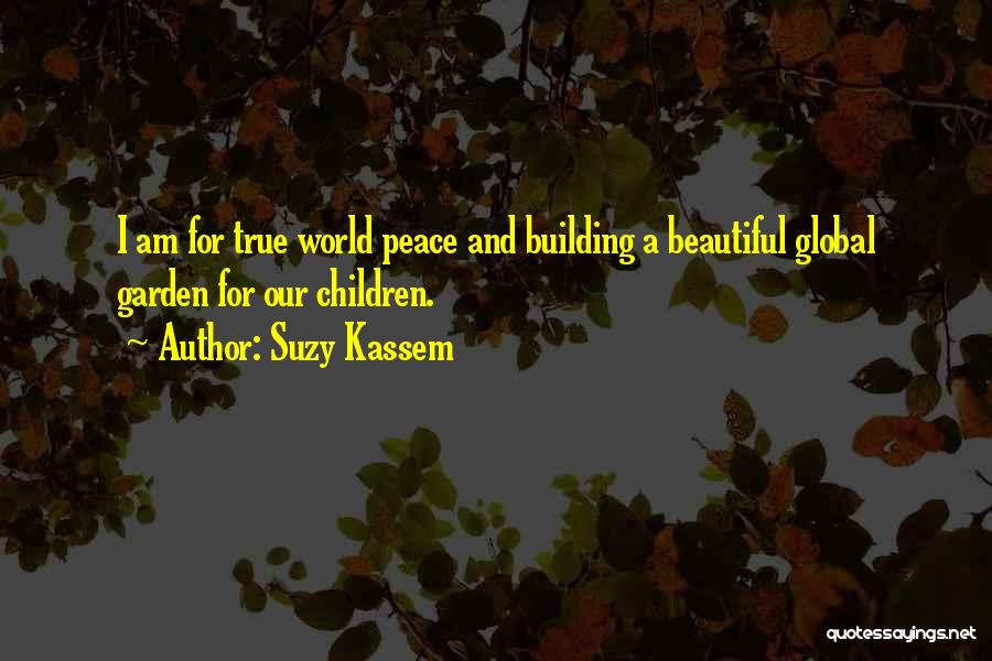 Global Village Quotes By Suzy Kassem