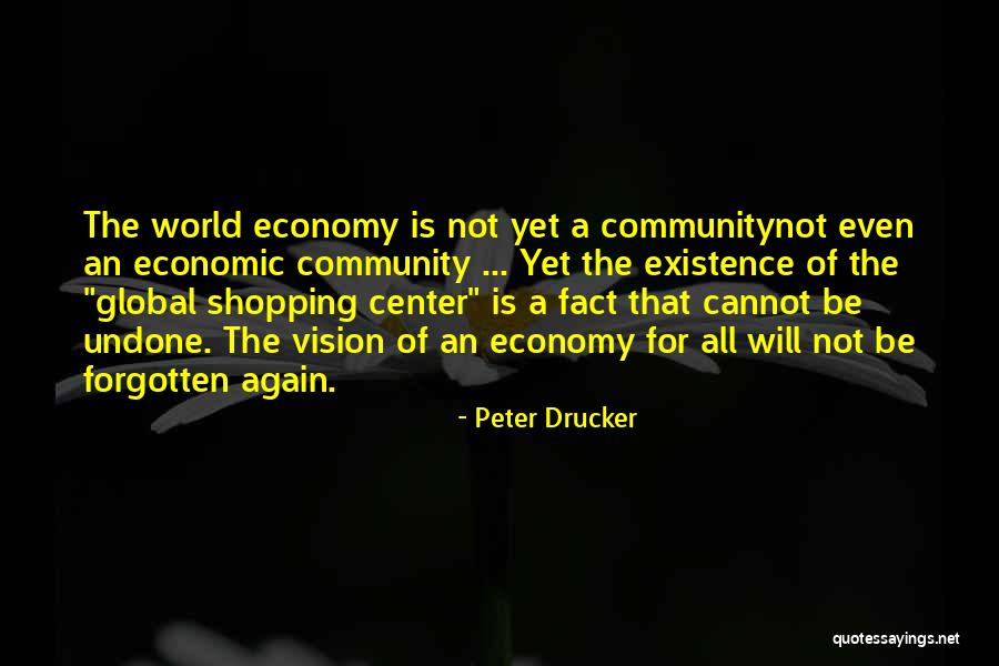 Global Vision Quotes By Peter Drucker Global Vision Quotes By Peter Drucker