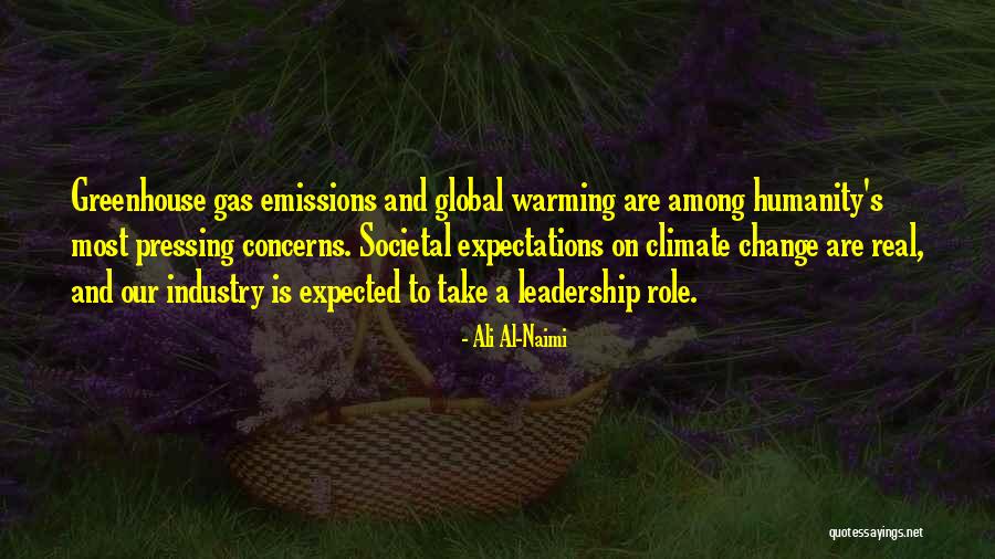 Global Warming And Climate Change Quotes By Ali Al-Naimi Global Warming And Climate Change Quotes By Ali Al-Naimi