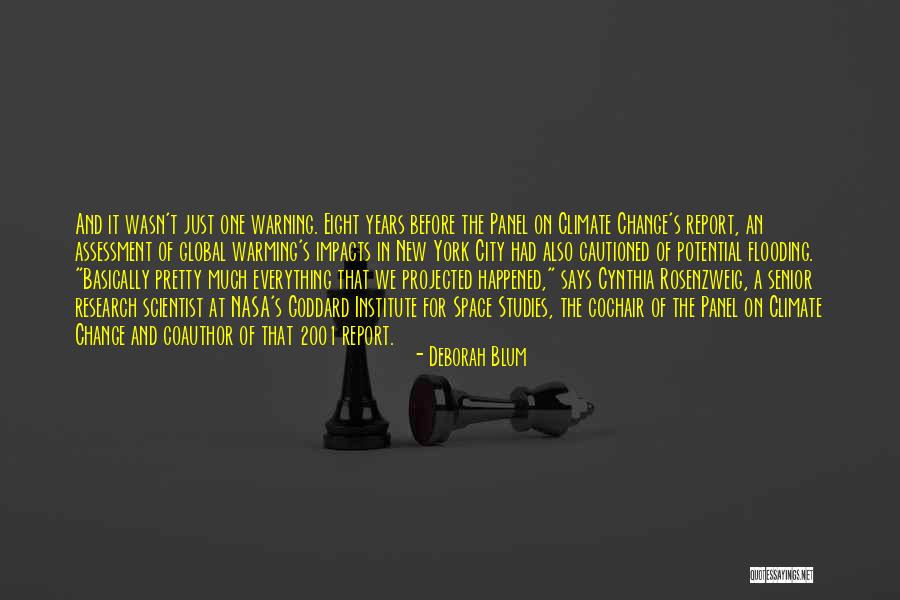 Global Warming And Climate Change Quotes By Deborah Blum Global Warming And Climate Change Quotes By Deborah Blum