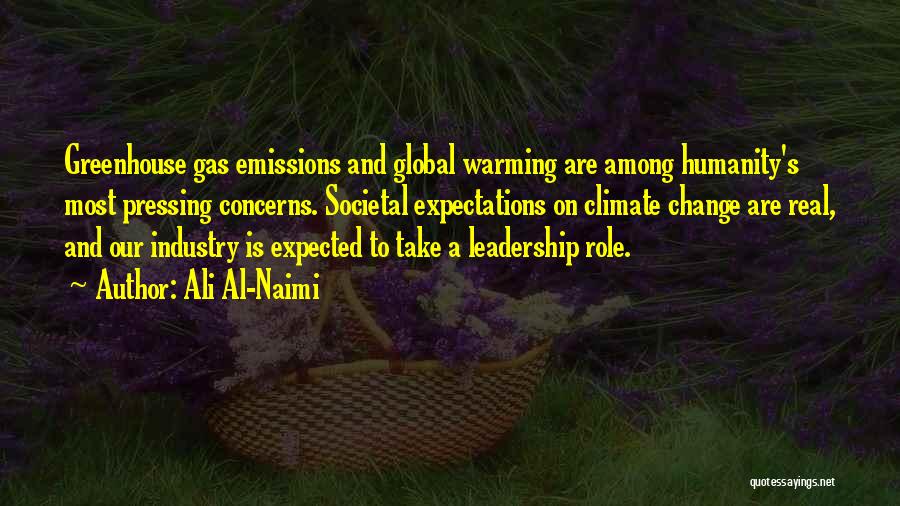 Global Warming Climate Change Quotes By Ali Al-Naimi