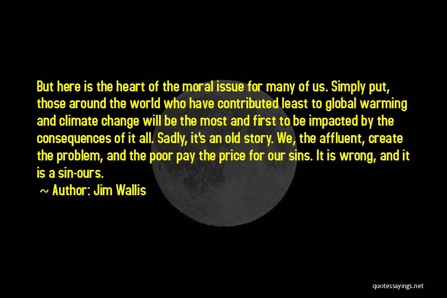Global Warming Climate Change Quotes By Jim Wallis