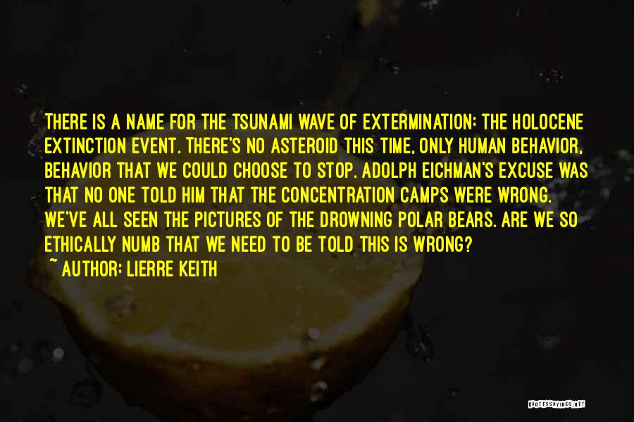 Global Warming Climate Change Quotes By Lierre Keith