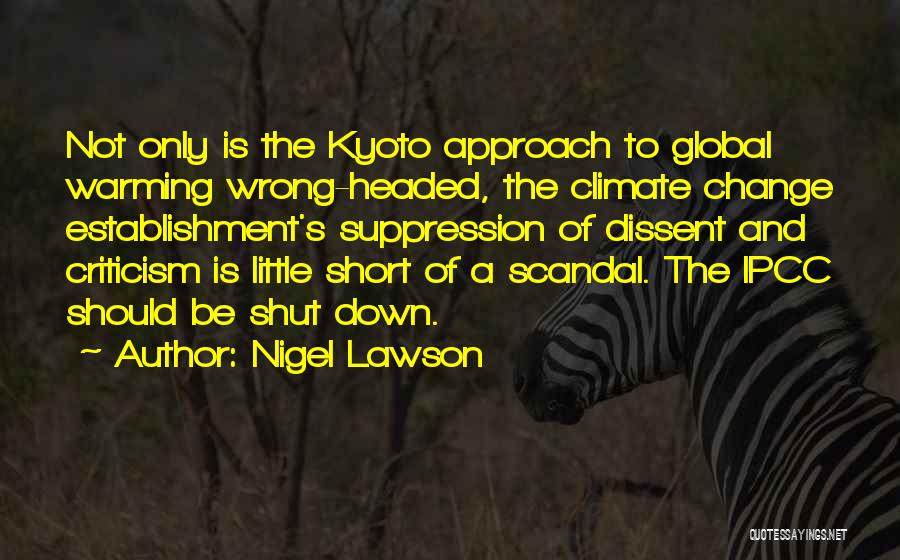 Global Warming Climate Change Quotes By Nigel Lawson