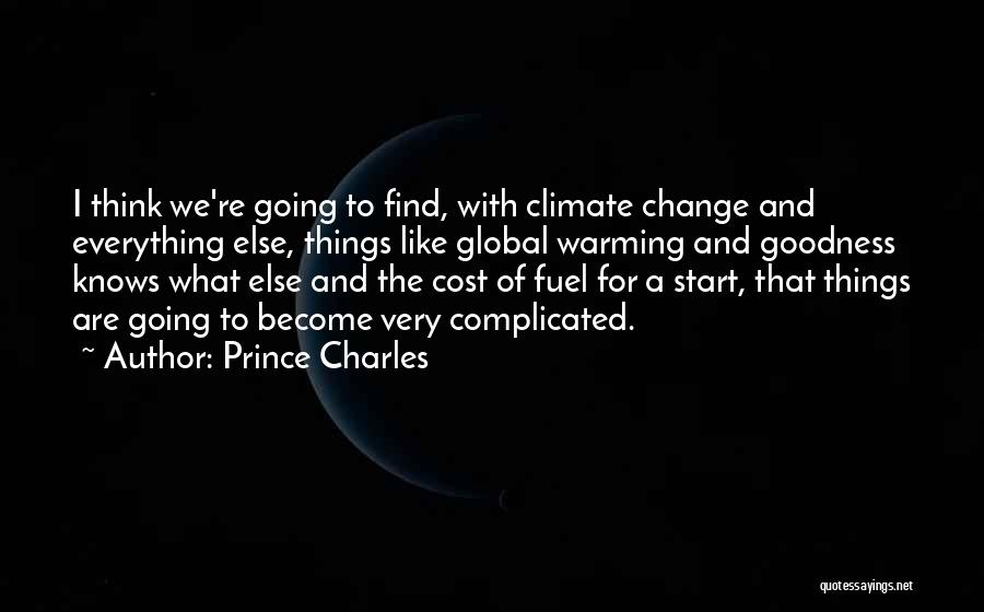 Global Warming Climate Change Quotes By Prince Charles