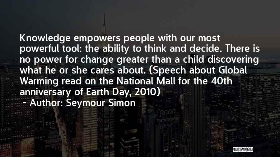 Global Warming Climate Change Quotes By Seymour Simon