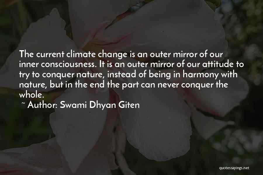 Global Warming Climate Change Quotes By Swami Dhyan Giten