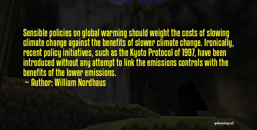 Global Warming Climate Change Quotes By William Nordhaus