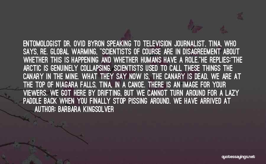 Global Warming Denial Quotes By Barbara Kingsolver