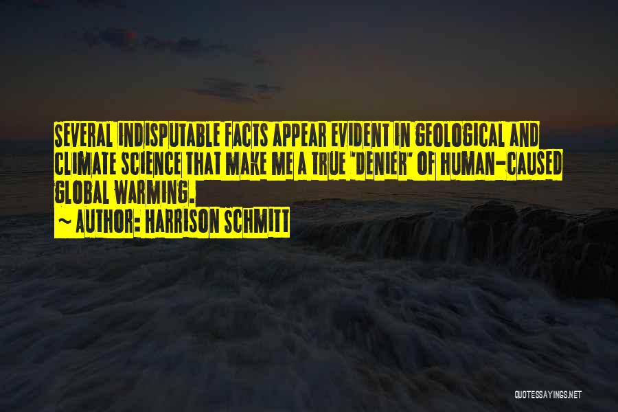Global Warming Denier Quotes By Harrison Schmitt