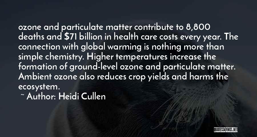 Global Warming Health Quotes By Heidi Cullen