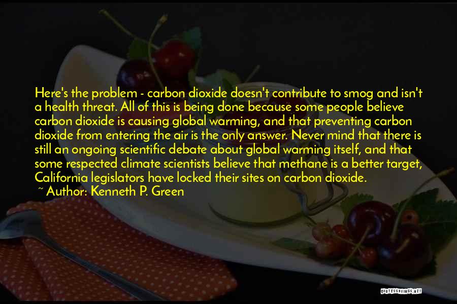 Global Warming Health Quotes By Kenneth P. Green