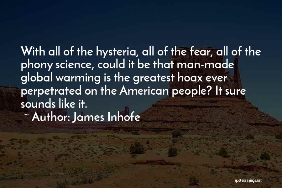 Global Warming Hoax Quotes By James Inhofe