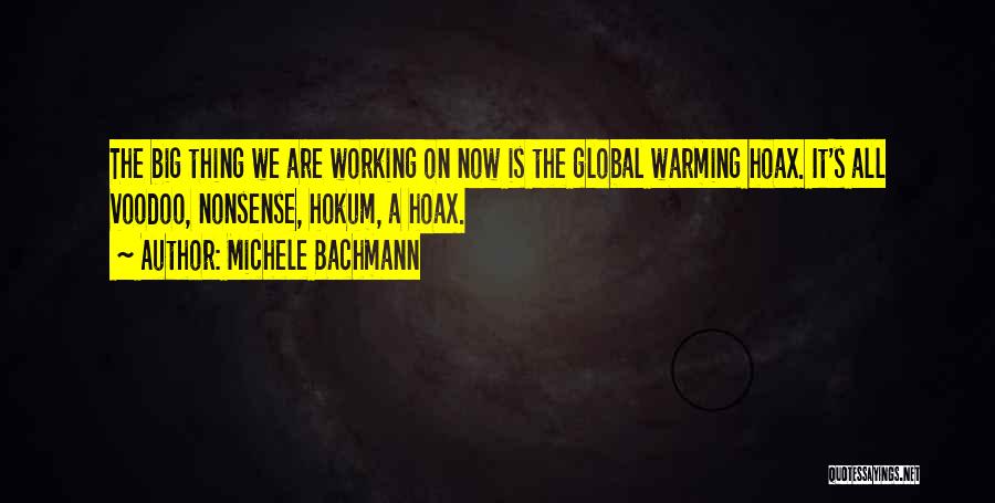 Global Warming Hoax Quotes By Michele Bachmann