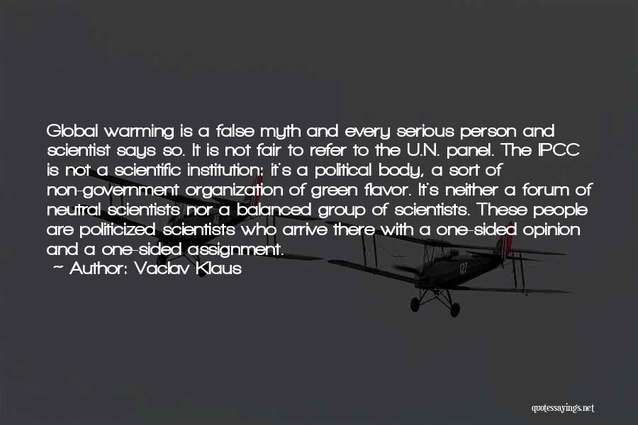 Global Warming Myth Quotes By Vaclav Klaus