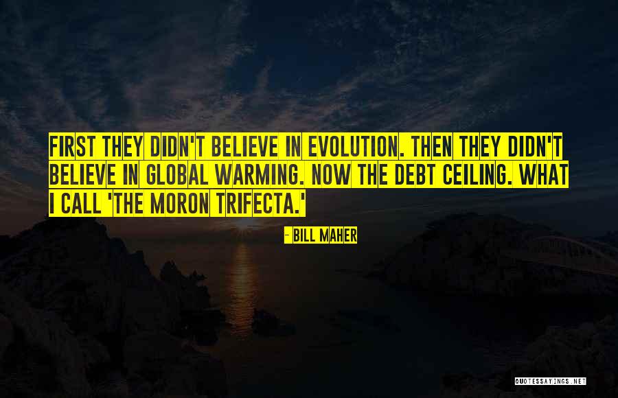 Global Warming Quotes By Bill Maher Global Warming Quotes By Bill Maher